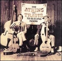 Chet Atkins & Merle Travis - The Atkins-Travis Traveling Show